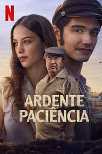  de Filme Ardente Paciência (2022)