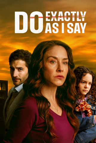 Do Exactly As I Say - 24 de Agosto de 2025 | Filmow