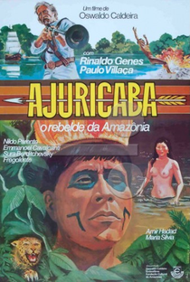 Ajuricaba, o rebelde da Amazônia - Poster / Capa / Cartaz - Oficial 2