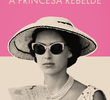 Margaret, a Princesa Rebelde