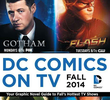 DC Comics Night at Comic-Con 2014 Presenting Gotham, the Flash, Constantine and Arrow