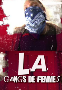 Gangues de Mulheres (L.A: Gangs de Femmes)
