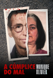 A Cúmplice do Mal: Monique Olivier - Poster / Capa / Cartaz - Oficial 1