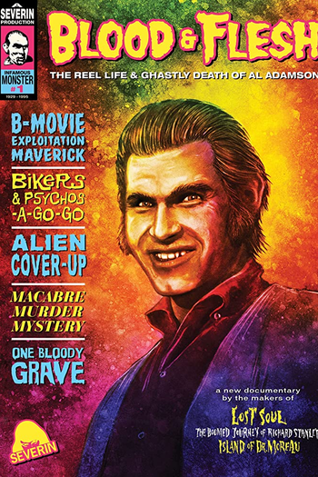 Poster de Filme Blood & Flesh: The Reel Life & Ghastly Death of Al Adamson (2019)