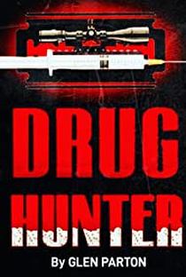 Drug Hunter - Poster / Capa / Cartaz - Oficial 1