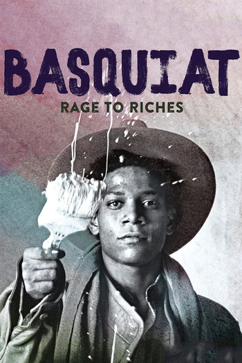 Poster de Filme Basquiat: Rage to Riches (2017)
