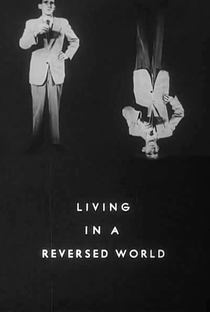 Living in a Reversed World - Poster / Capa / Cartaz - Oficial 1