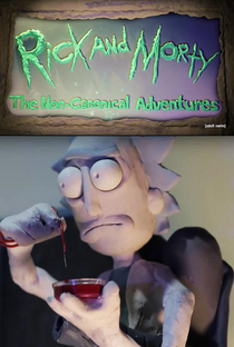 Rick and Morty: The Full Non-Canonical Adventures - Poster / Capa / Cartaz - Oficial 1