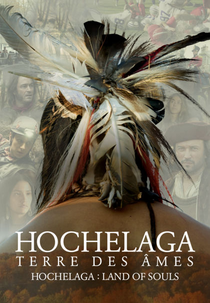 Hochelaga, Land of Souls (Hochelaga terre des âmes)