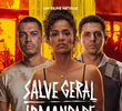 Salve Geral: Irmandade
