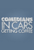 Comediantes em Carros Tomando Café (Comedians in Cars Getting Coffee)