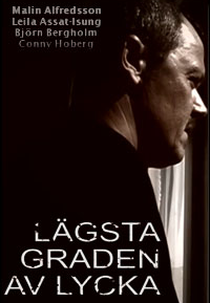 Happiness At Its Worst (Lägsta graden av lycka)