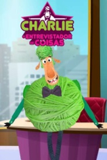 Charlie, o Entrevistador de Coisas (Charlie: O Entrevistador de Coisas)