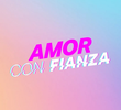 Amor con fianza