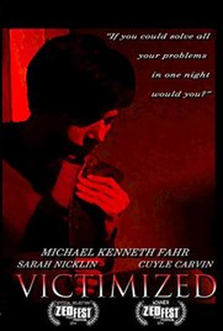 Poster 1 de Filme Victimized (2014)