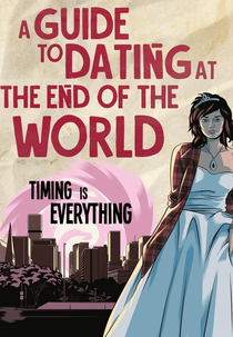 A Guide to Dating at the End of the World (A Guide to Dating at the End of the World)
