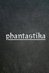 Phantastika - Poster / Capa / Cartaz - Oficial 1