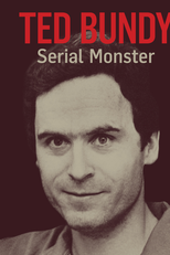 Ted Bundy: Serial Monster (Ted Bundy: Serial Monster)
