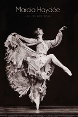 Marcia Haydée - Uma Vida pela Dança (Marcia Haydée - Uma Vida pela Dança)