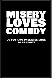 Misery Loves Comedy - Poster / Capa / Cartaz - Oficial 2