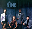 The Nine (1ª Temporada)
