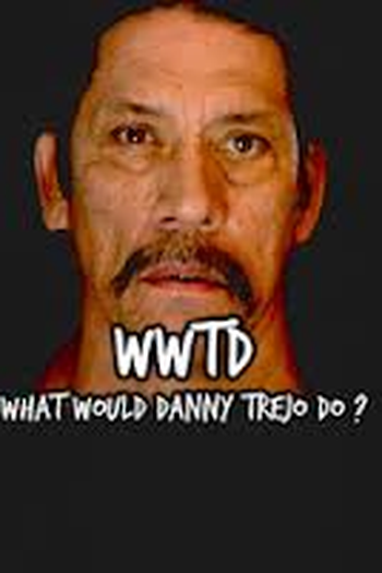 Poster de Série What Would Trejo Do? (2017)