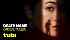 Death Name | Official Trailer | Tubi Original