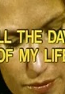 Todos os Dias de Minha Vida (All the Days of My Life)