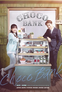 Choco Bank - Poster / Capa / Cartaz - Oficial 1