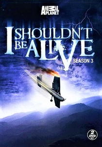 Sobrevivi (3ª Temporada) (I Shouldn't Be Alive (Season 3))