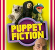 Puppet Fiction