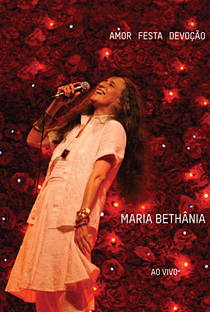 Maria Bethânia Amor Festa Devoção - Poster / Capa / Cartaz - Oficial 1