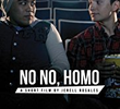 No No, Homo
