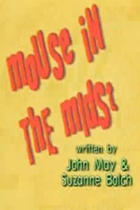 Mouse in the Midst by Stickin 'Around (Mouse in the Midst by Stickin 'Around)