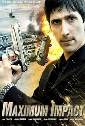 Poster 1 de Filme Maximum Impact (2008)