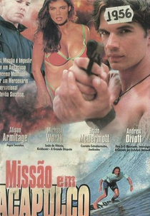 Missão em Acapulco  (Acapulco H.E.A.T. - Code Name: The Raven)