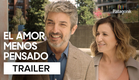 El Amor Menos Pensado | Trailer Oficial | Patagonik