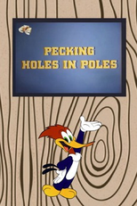 Nunca Aposte num Poste Furado (Pecking Holes in Poles)