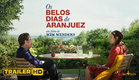 Os Belos Dias de Aranjuez - Trailer HD legendado