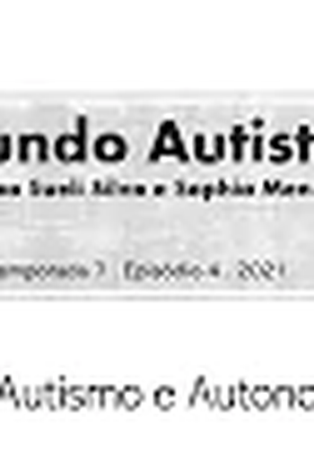 Poster de Episódio Autismo e Autonomia (2021)