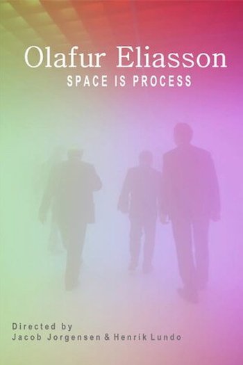  de Filme Olafur Eliasson: Espaço é Processo (2009)