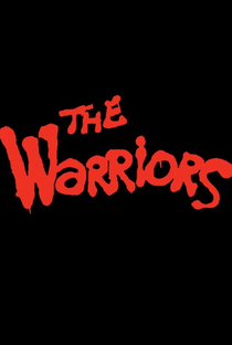 The Warriors - Series - Poster / Capa / Cartaz - Oficial 1
