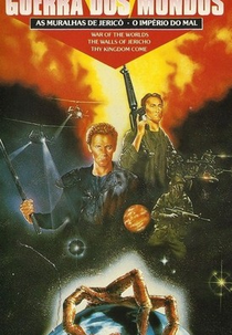 Guerra dos Mundos: As Muralhas de Jericó / O Império do Mal (War of the Worlds - The Walls of Jericho / Thy Kingdom Come)