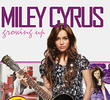 Miley Cyrus - Growing Up
