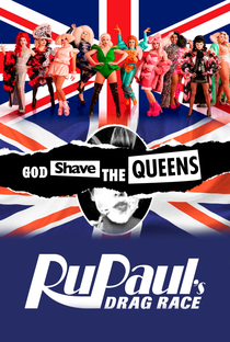 God Shave The Queens (1ª Temporada) - Poster / Capa / Cartaz - Oficial 1