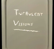 Turbulent Visions