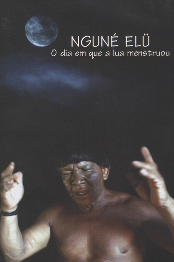  de Curta Nguné Elü - O Dia em Que a Lua Menstruou (2004)