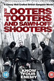 Looters, Tooters e Sawn-Off Shooters - Poster / Capa / Cartaz - Oficial 1
