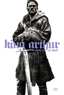 Rei Arthur: A Lenda da Espada - Poster / Capa / Cartaz - Oficial 3