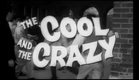 The Cool and the Crazy (1958) trailer